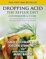 Algopix Similar Product 17 - Dropping Acid The Reflux Diet Cookbook