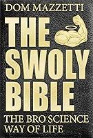 Algopix Similar Product 3 - The Swoly Bible The Bro Science Way of