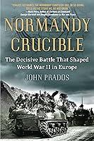 Algopix Similar Product 15 - Normandy Crucible The Decisive Battle