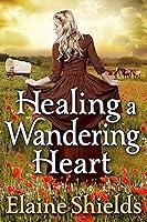 Algopix Similar Product 3 - Healing A Wandering Heart A Historical
