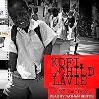 Algopix Similar Product 13 - Kofi, a Child of Lavie