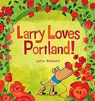 Algopix Similar Product 8 - Larry Loves Portland A Larry Gets