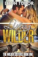Algopix Similar Product 12 - Living Wilder The Wilder Sisters Book