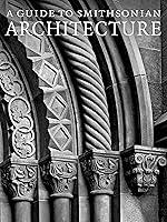 Algopix Similar Product 10 - A Guide to Smithsonian Architecture