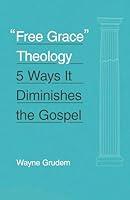 Algopix Similar Product 14 - Free Grace Theology 5 Ways It