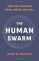 Algopix Similar Product 9 - The Human Swarm How Our Societies
