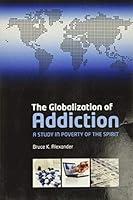 Algopix Similar Product 6 - The Globalization of Addiction A Study