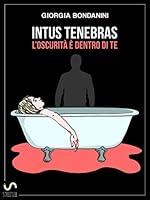 Algopix Similar Product 3 - Intus Tenebras Loscurit dentro di