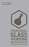 Algopix Similar Product 2 - Traditional Glass Working Methods With