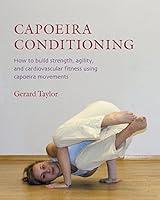 Algopix Similar Product 6 - Capoeira Conditioning How to Build