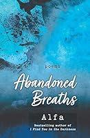 Algopix Similar Product 19 - Abandoned Breaths Revised and Expanded