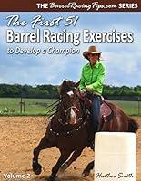 Algopix Similar Product 10 - The First 51 Barrel Racing Exercises to