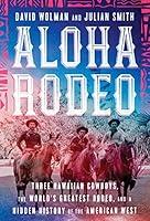 Algopix Similar Product 7 - Aloha Rodeo Three Hawaiian Cowboys