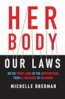 Algopix Similar Product 2 - Her Body Our Laws On the Front Lines