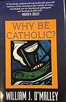 Algopix Similar Product 4 - Why Be Catholic?