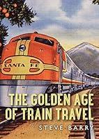 Algopix Similar Product 7 - The Golden Age of Train Travel Shire