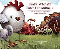 Algopix Similar Product 6 - Thats Why We Dont Eat Animals A Book