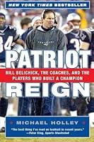 Algopix Similar Product 12 - Patriot Reign Bill Belichick the
