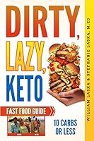 Algopix Similar Product 5 - DIRTY LAZY KETO Fast Food Guide 10