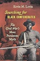 Algopix Similar Product 19 - Searching for Black Confederates The