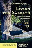 Algopix Similar Product 16 - Living the Sabbath Discovering the