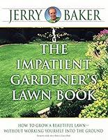 Algopix Similar Product 20 - The Impatient Gardener's Lawn Book