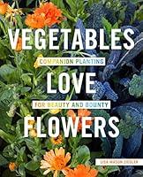 Algopix Similar Product 6 - Vegetables Love Flowers Companion