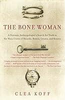 Algopix Similar Product 15 - The Bone Woman A Forensic
