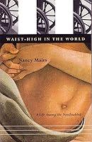 Algopix Similar Product 20 - WaistHigh in the World A Life Among