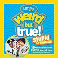 Algopix Similar Product 6 - Weird but True Stupid Criminals 150