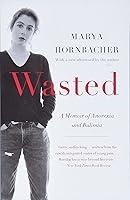 Algopix Similar Product 10 - Wasted Updated Edition A Memoir of