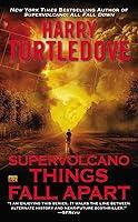 Algopix Similar Product 17 - Supervolcano Things Fall Apart A