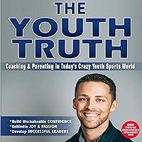 Algopix Similar Product 10 - The Youth Truth Coaching Parenting