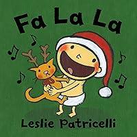 Algopix Similar Product 4 - Fa La La (Leslie Patricelli Board Books)